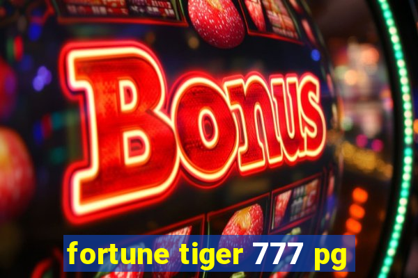 fortune tiger 777 pg